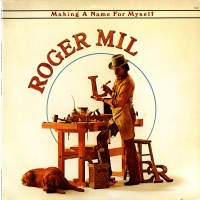 Roger Miller - Making A Name For Myself